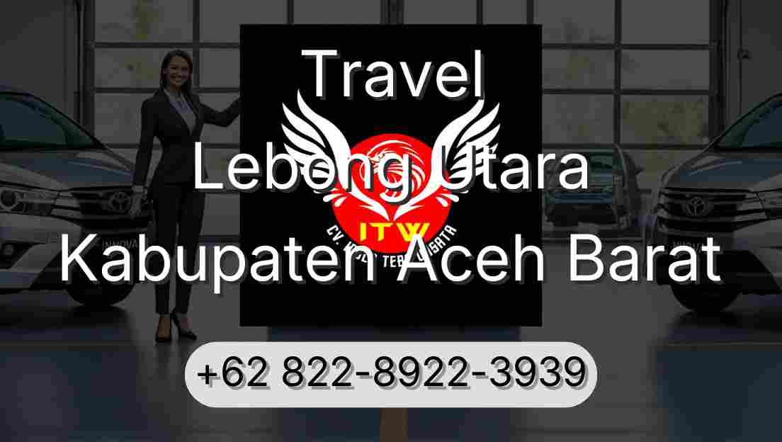 Travel Lebong Utara Kabupaten Aceh Barat