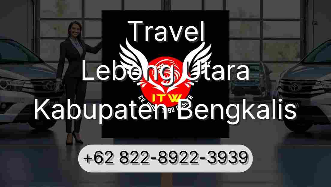 Travel Lebong Utara Kabupaten Bengkalis