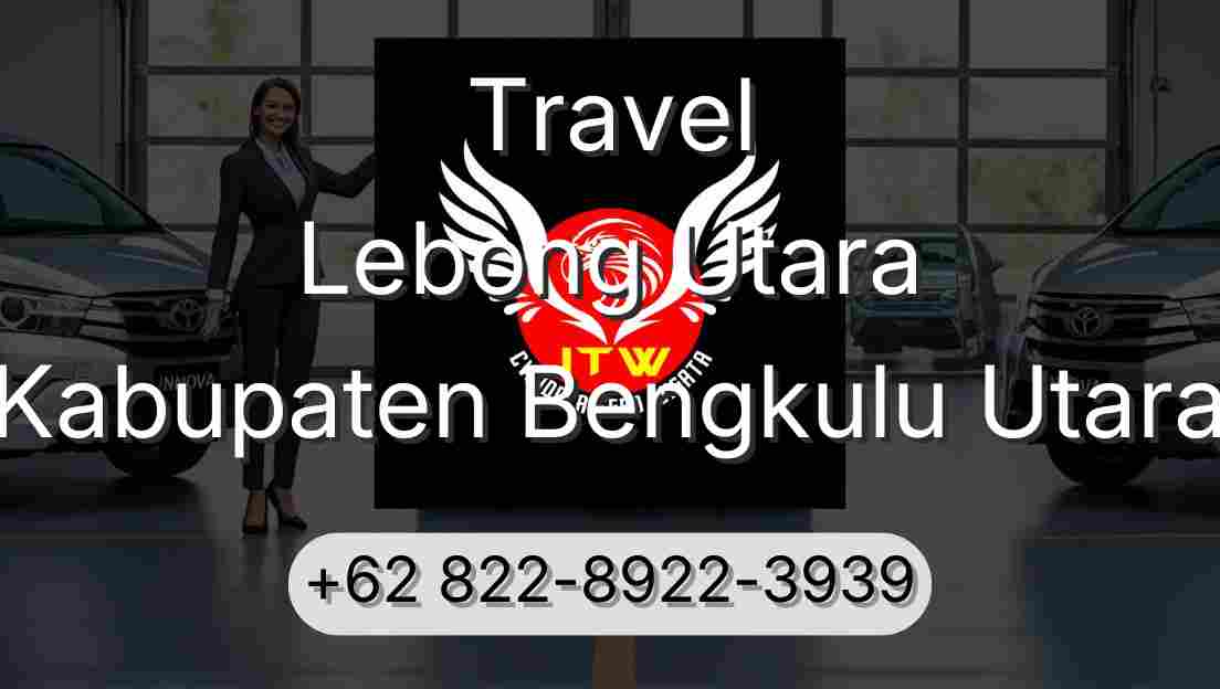 Travel Lebong Utara Kabupaten Bengkulu Utara