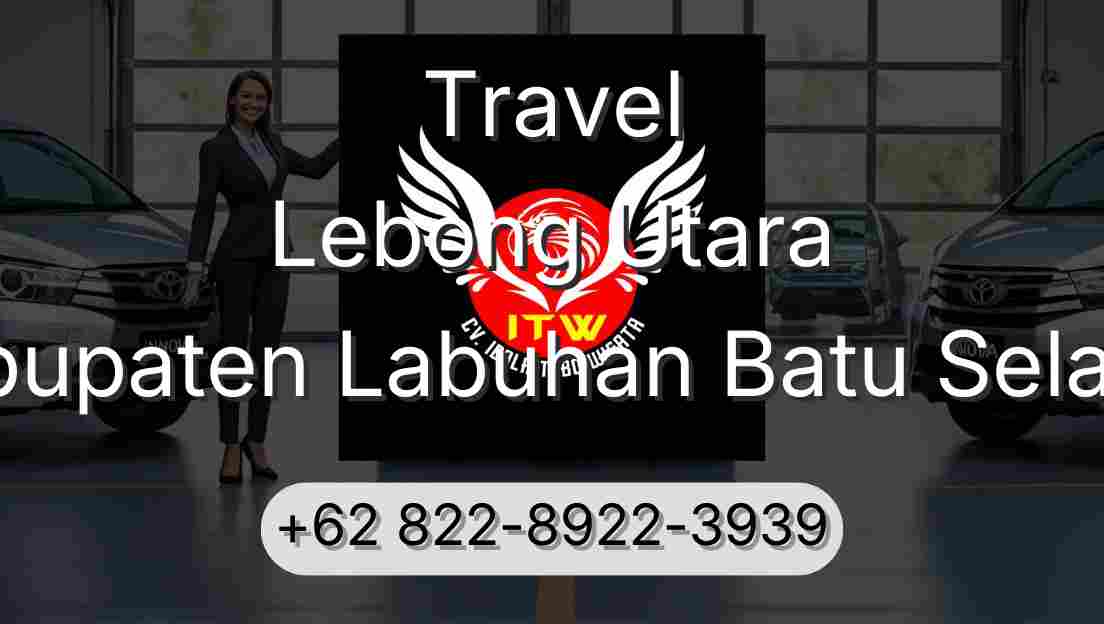 Travel Lebong Utara Kabupaten Labuhan Batu Selatan