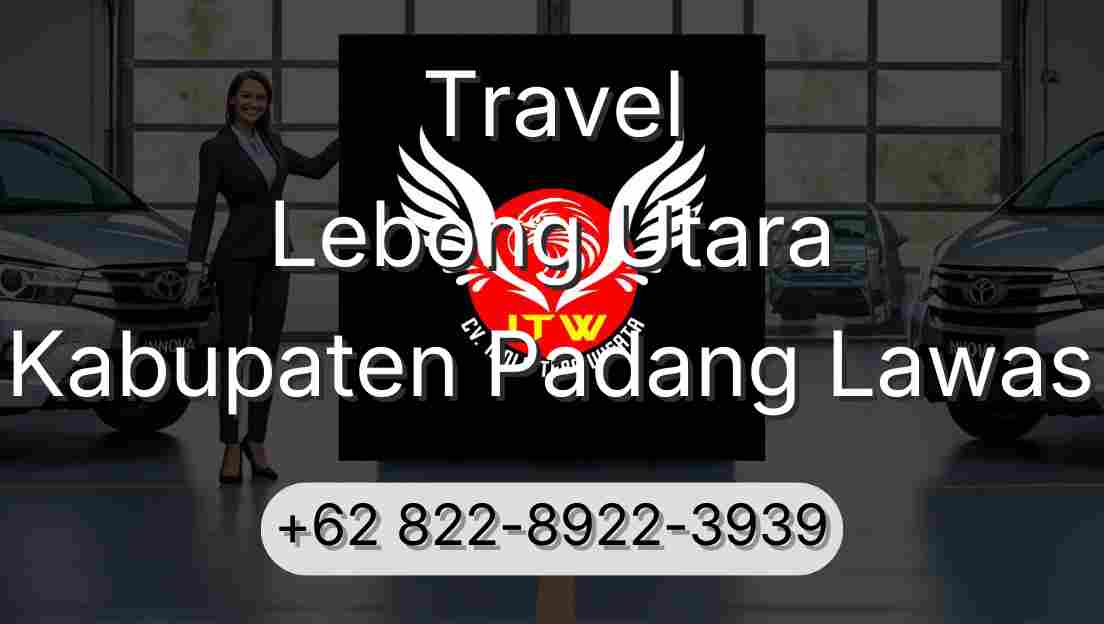 Travel Lebong Utara Kabupaten Padang Lawas