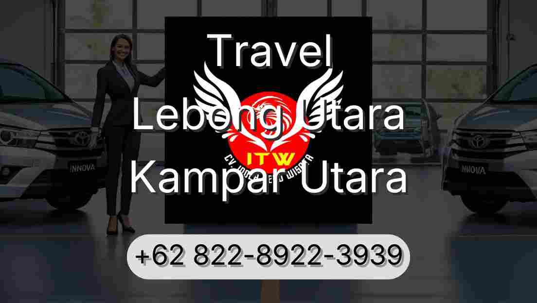 Travel Lebong Utara Kampar Utara