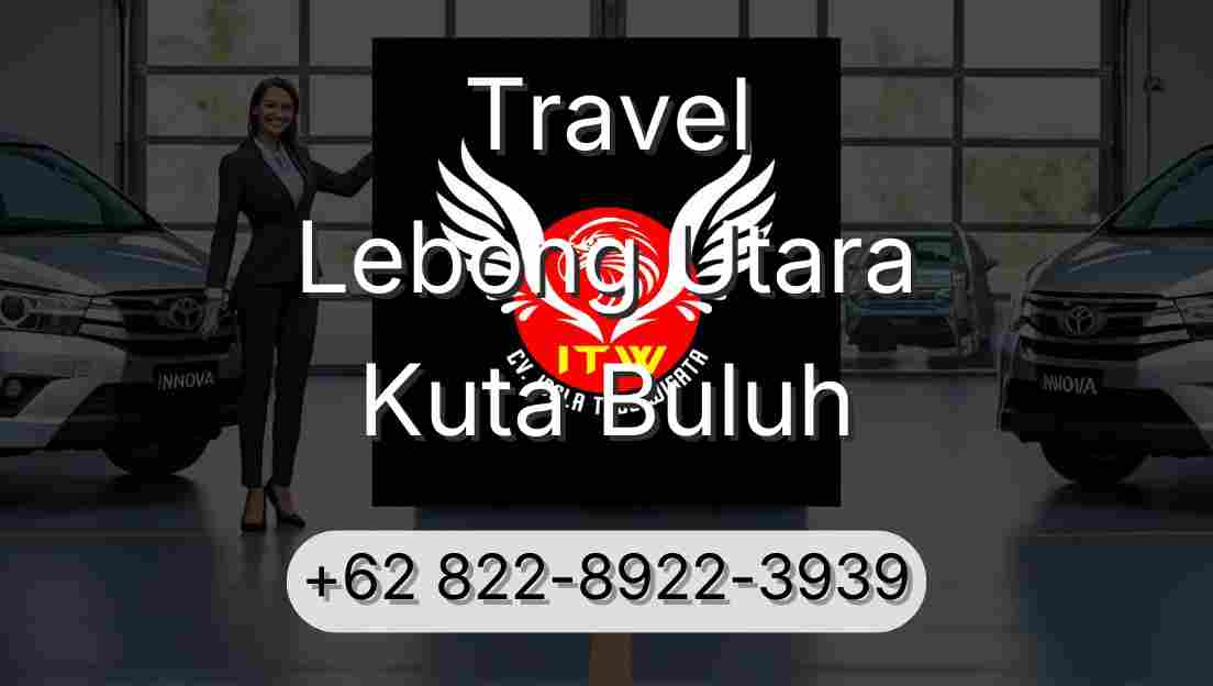 Travel Lebong Utara Kuta Buluh