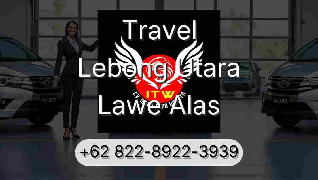 Travel Lebong Utara Lawe Alas