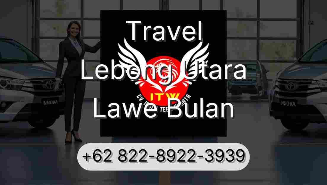 Travel Lebong Utara Lawe Bulan