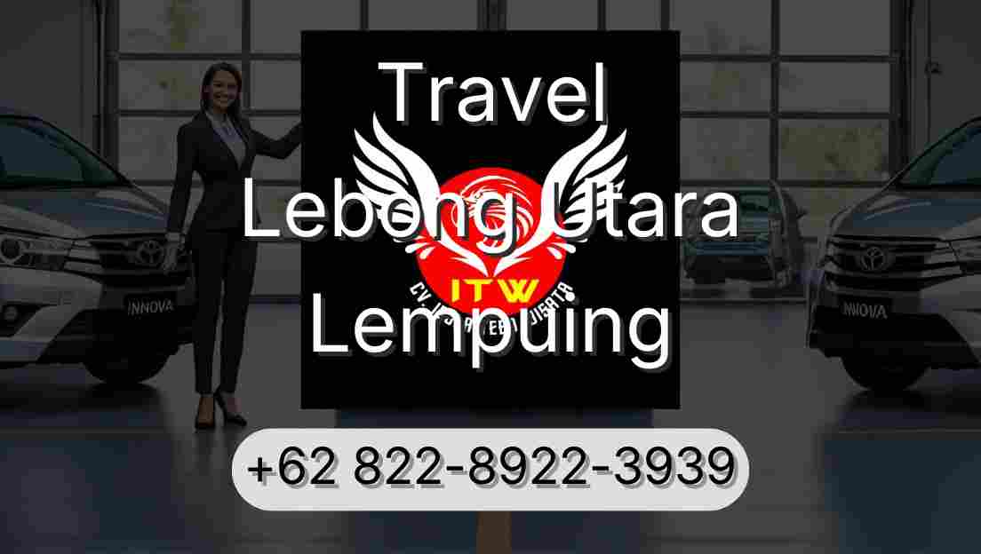 Travel Lebong Utara Lempuing