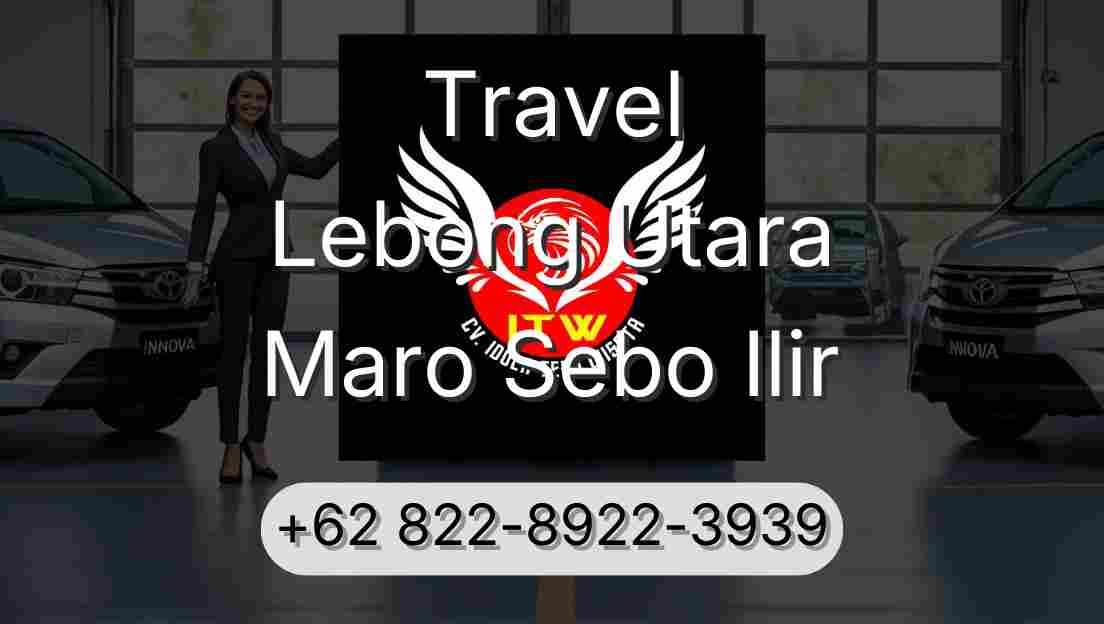 Travel Lebong Utara Maro Sebo Ilir