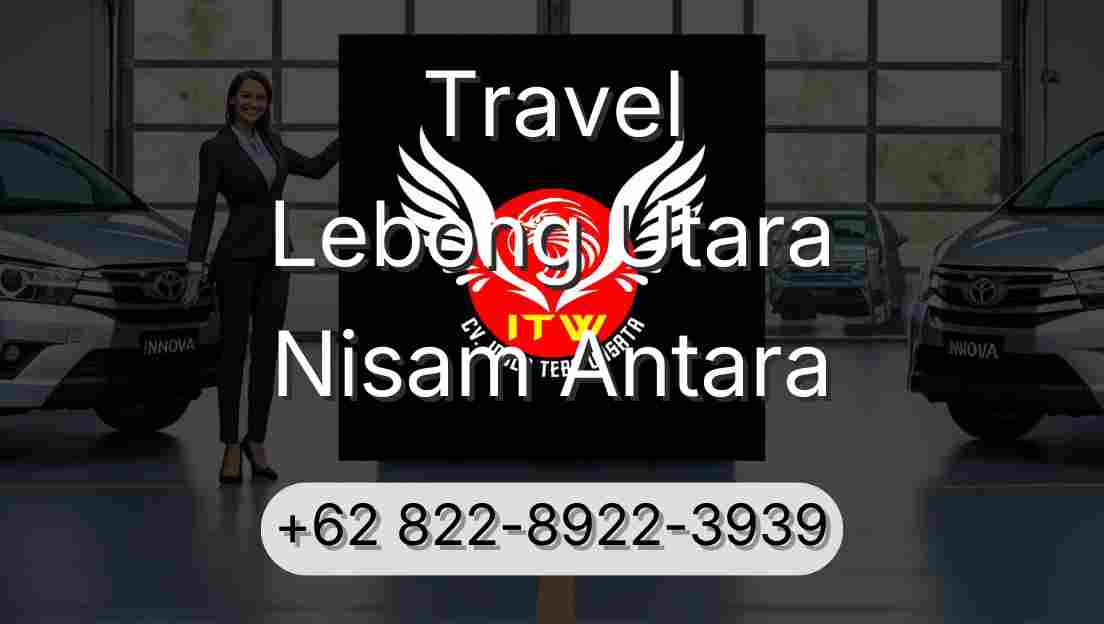 Travel Lebong Utara Nisam Antara