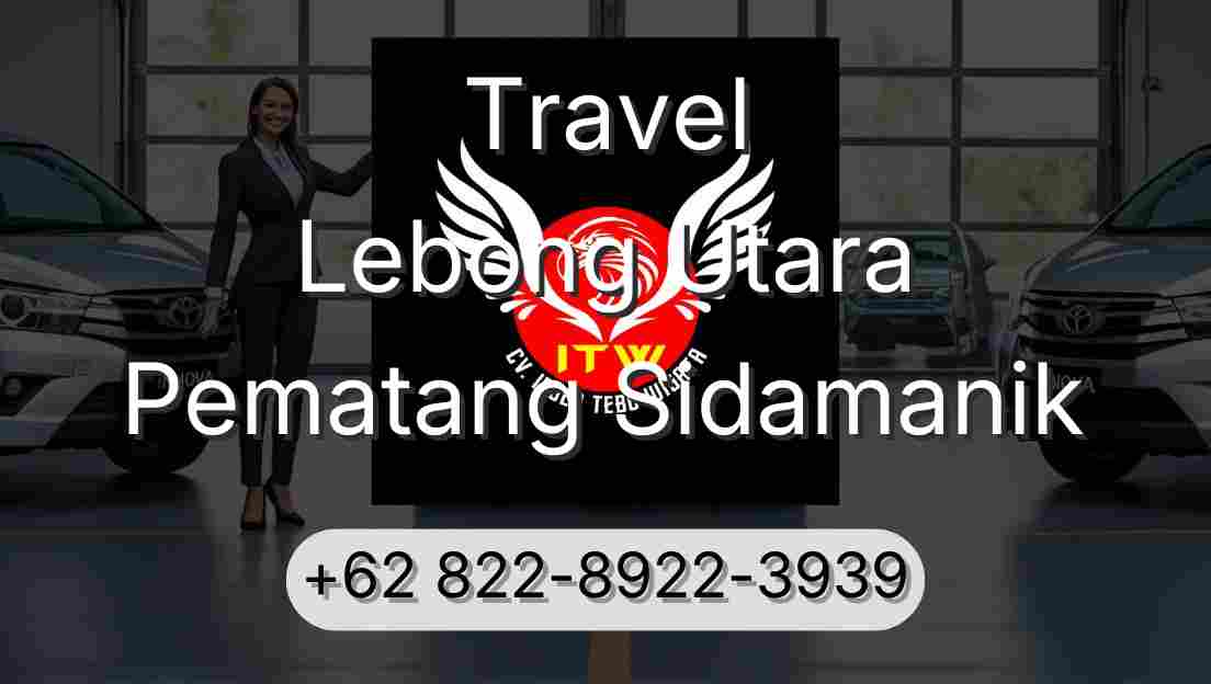 Travel Lebong Utara Pematang Sidamanik