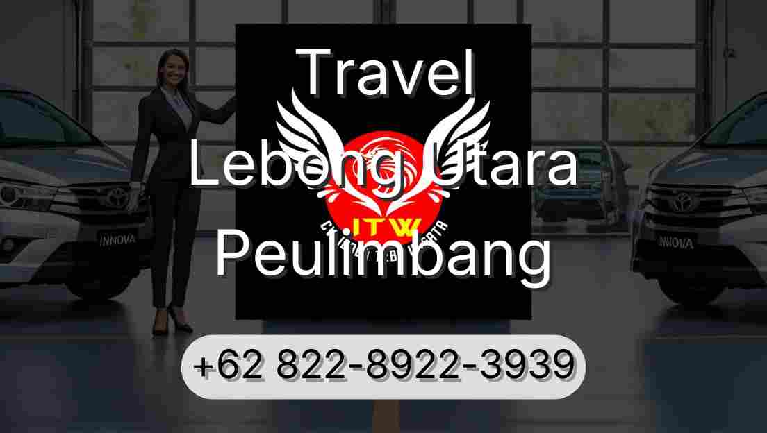 Travel Lebong Utara Peulimbang