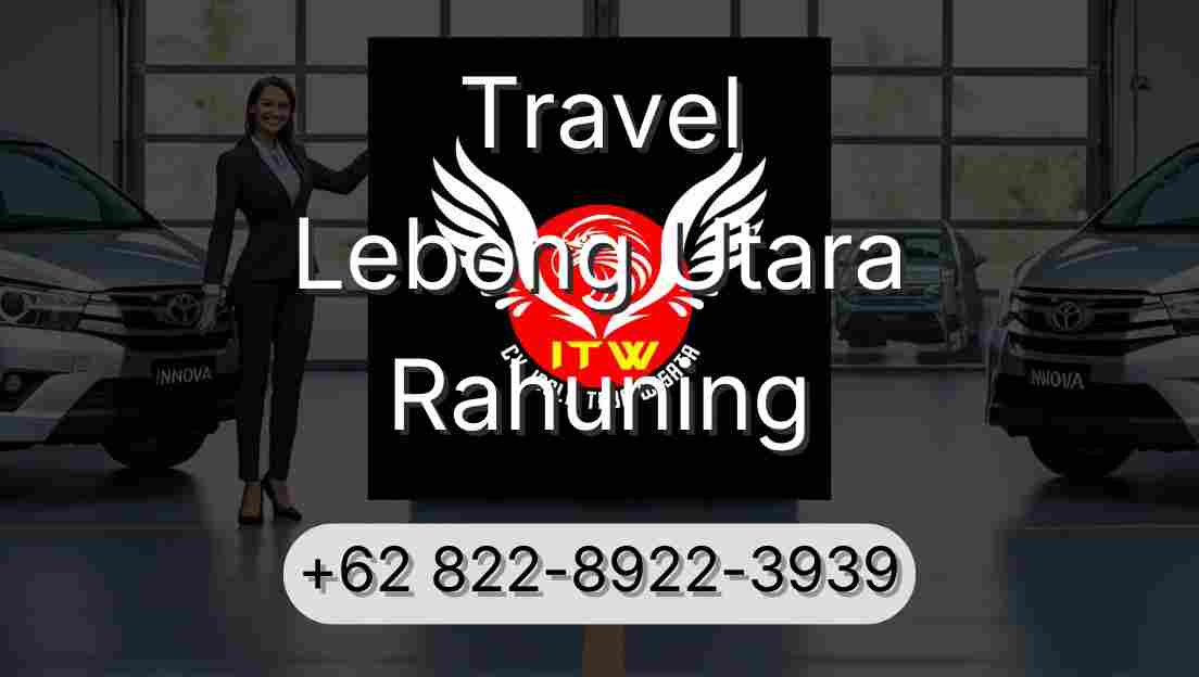 Travel Lebong Utara Rahuning