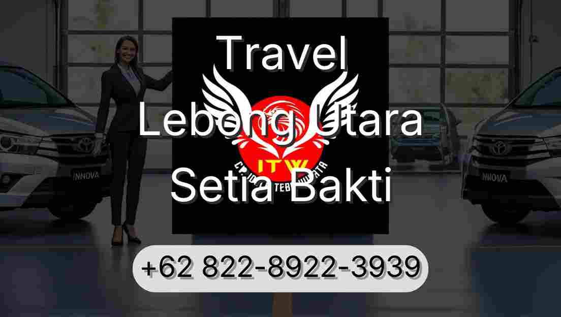 Travel Lebong Utara Setia Bakti
