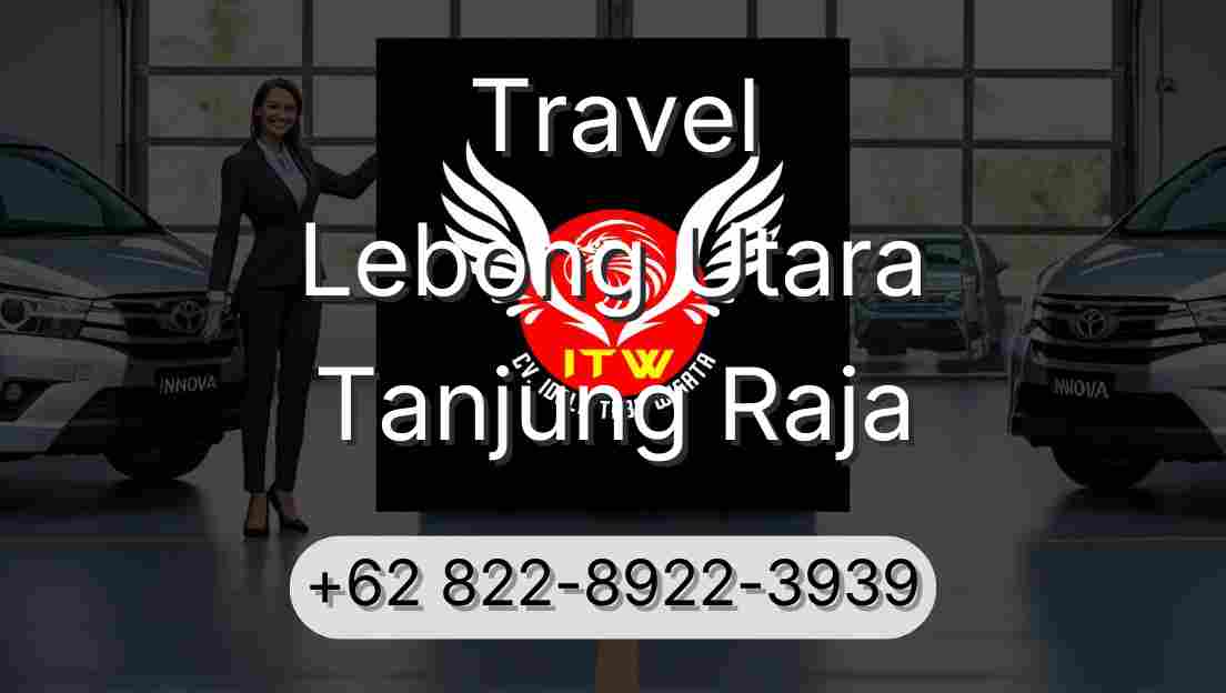 Travel Lebong Utara Tanjung Raja