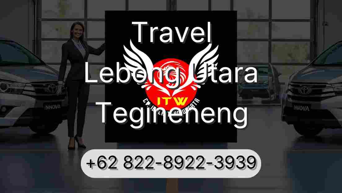 Travel Lebong Utara Tegineneng
