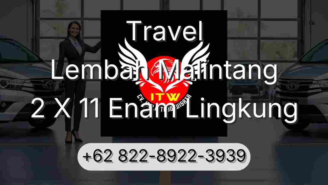 Travel Lembah Malintang 2 X 11 Enam Lingkung