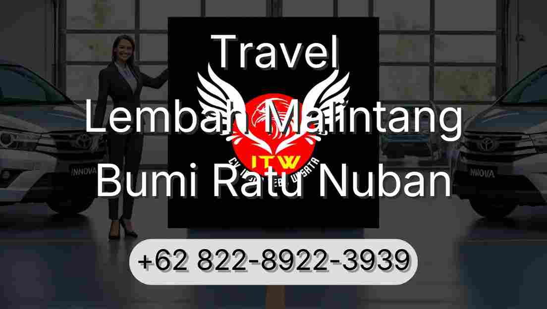 Travel Lembah Malintang Bumi Ratu Nuban