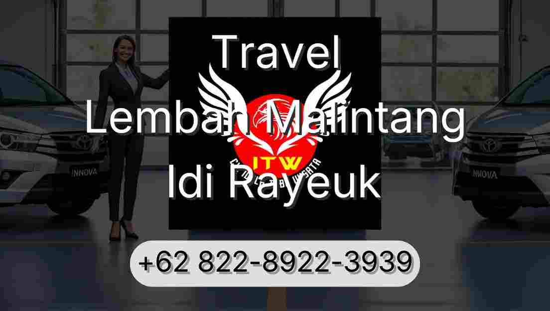 Travel Lembah Malintang Idi Rayeuk