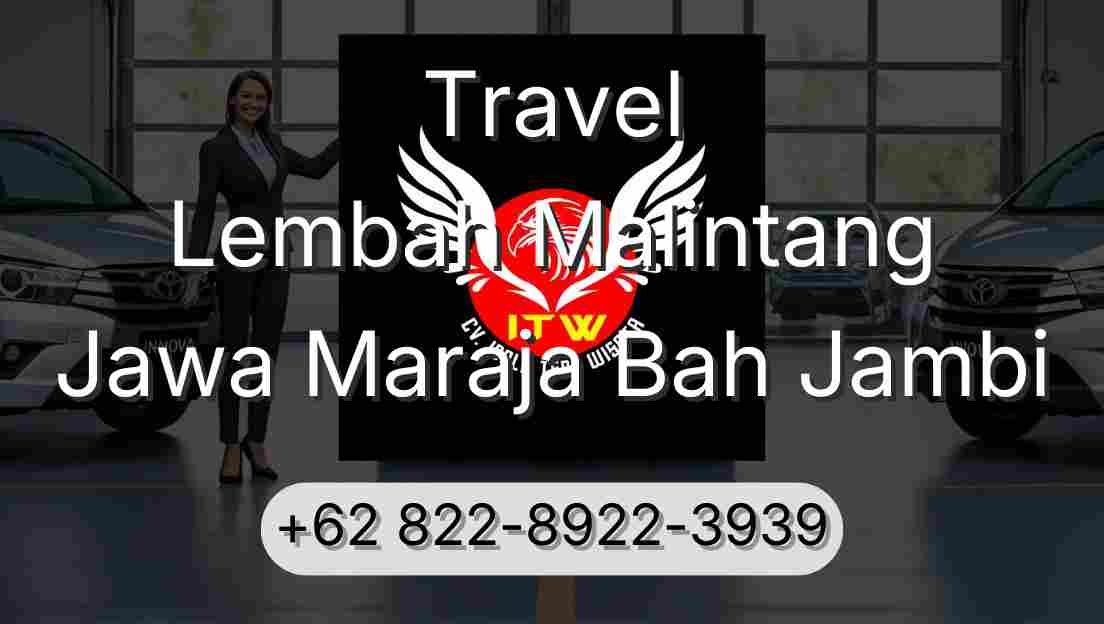 Travel Lembah Malintang Jawa Maraja Bah Jambi