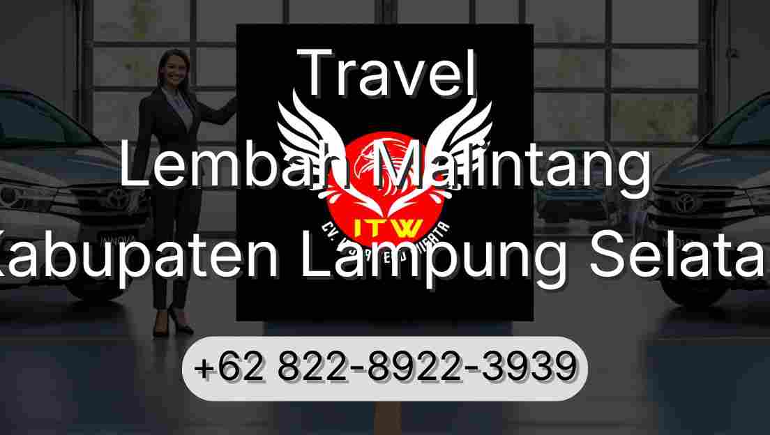 Travel Lembah Malintang Kabupaten Lampung Selatan