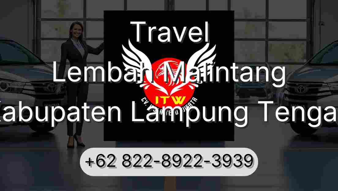 Travel Lembah Malintang Kabupaten Lampung Tengah