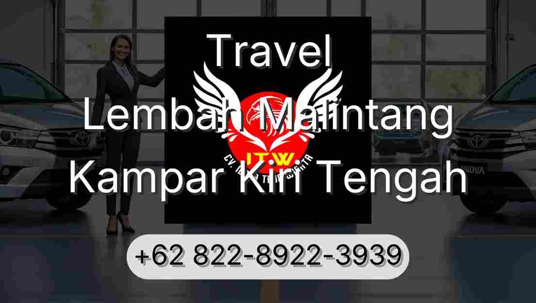 Travel Lembah Malintang Kampar Kiri Tengah