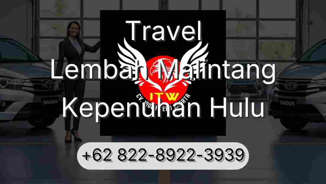 Travel Lembah Malintang Kepenuhan Hulu