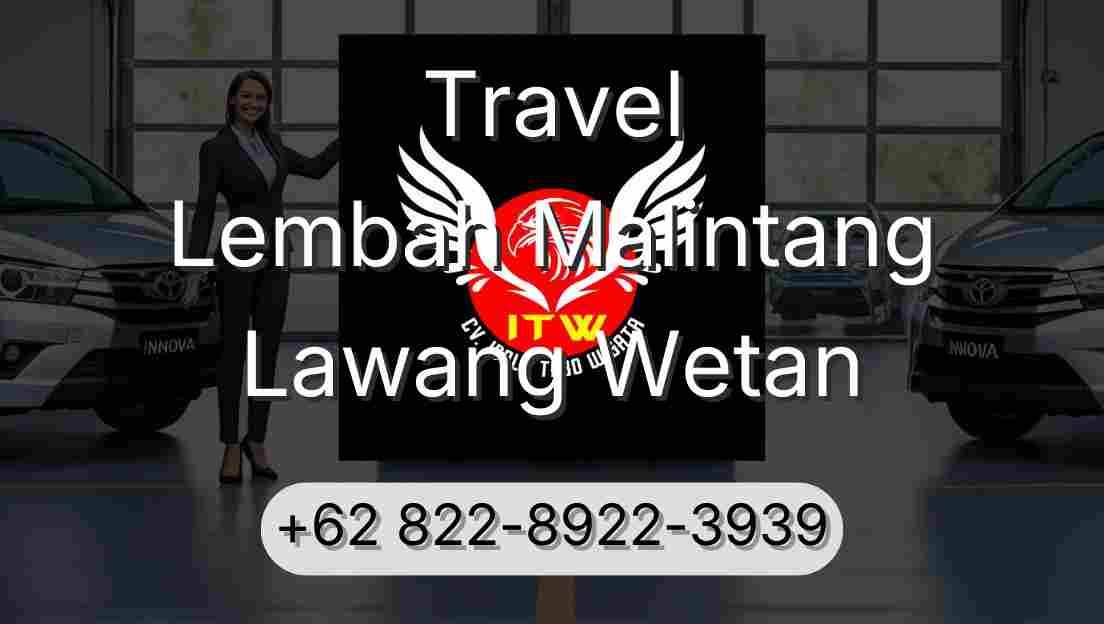 Travel Lembah Malintang Lawang Wetan