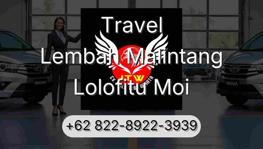 Travel Lembah Malintang Lolofitu Moi