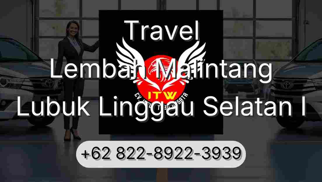 Travel Lembah Malintang Lubuk Linggau Selatan I
