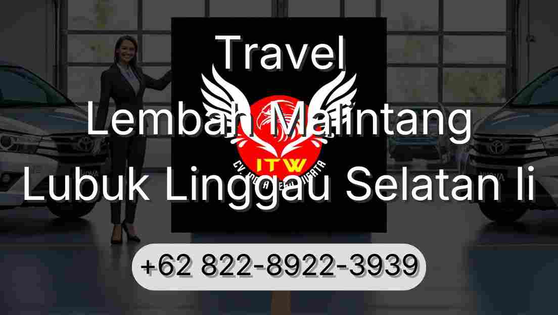 Travel Lembah Malintang Lubuk Linggau Selatan Ii