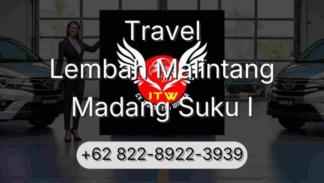 Travel Lembah Malintang Madang Suku I