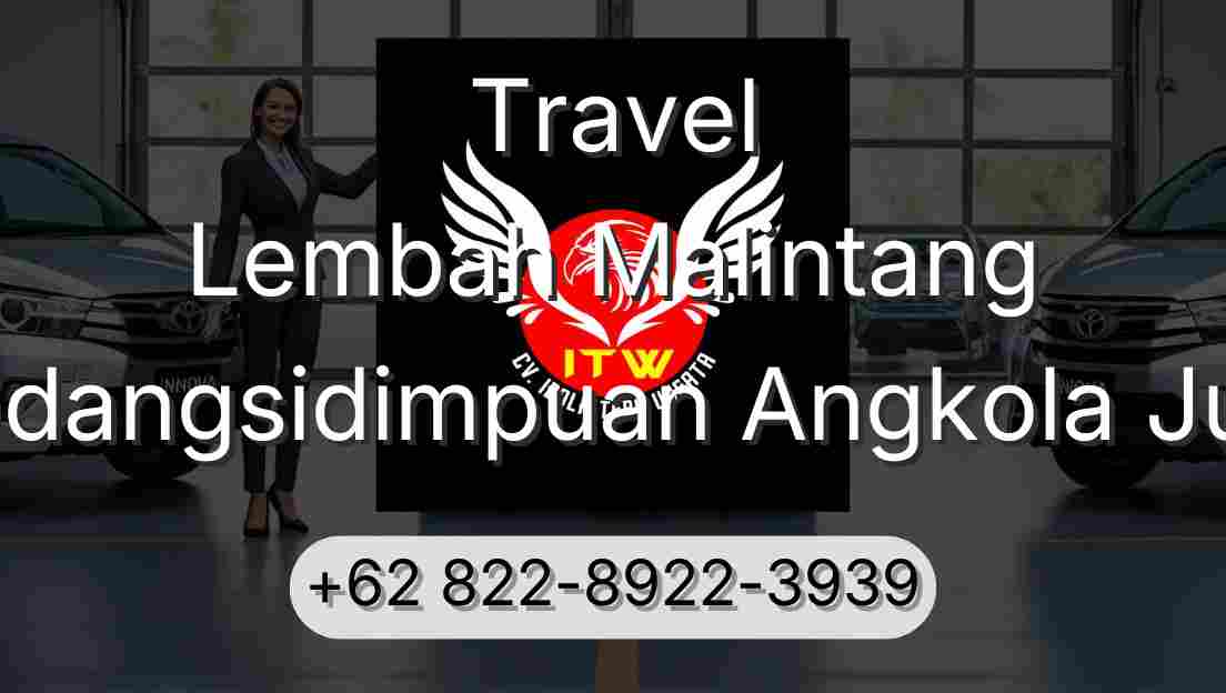 Travel Lembah Malintang Padangsidimpuan Angkola Julu