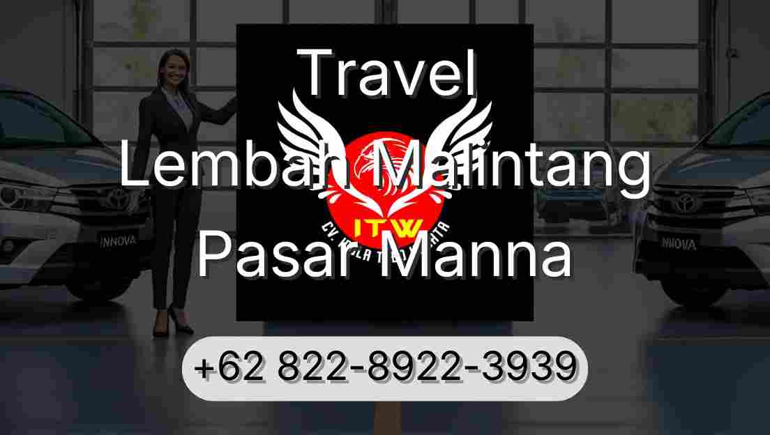 Travel Lembah Malintang Pasar Manna