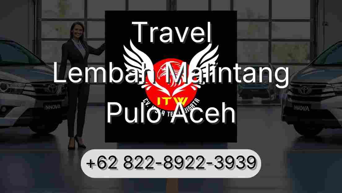 Travel Lembah Malintang Pulo Aceh