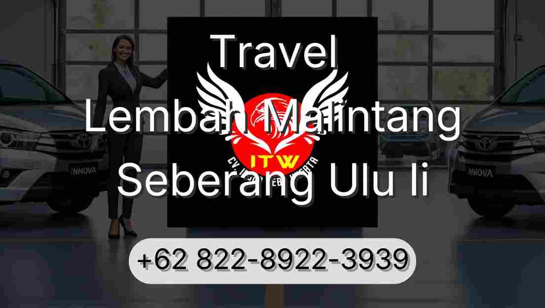 Travel Lembah Malintang Seberang Ulu Ii