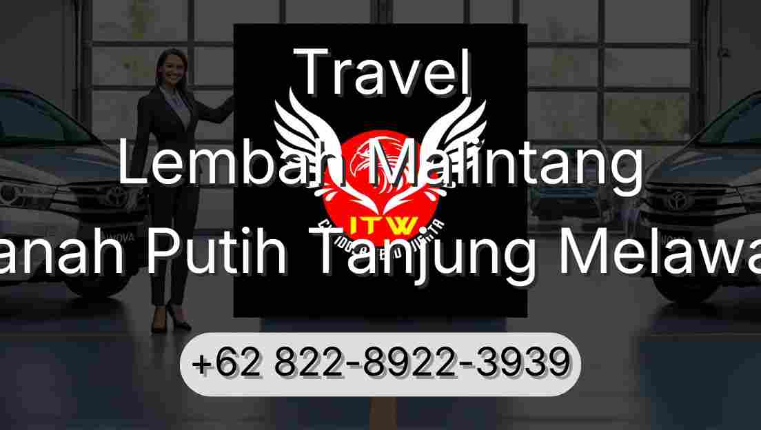 Travel Lembah Malintang Tanah Putih Tanjung Melawan
