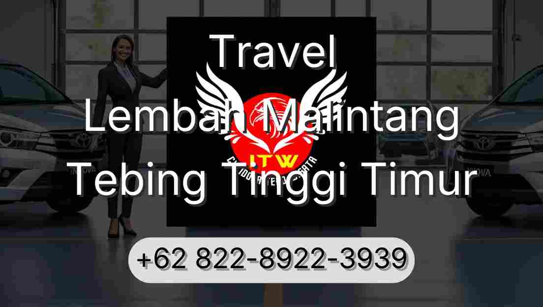 Travel Lembah Malintang Tebing Tinggi Timur