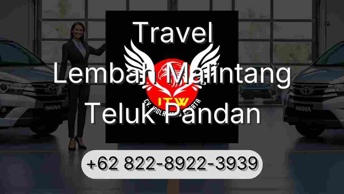 Travel Lembah Malintang Teluk Pandan
