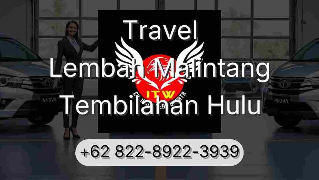 Travel Lembah Malintang Tembilahan Hulu