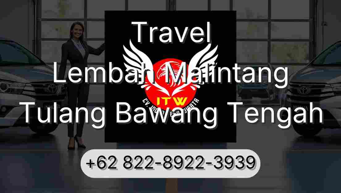 Travel Lembah Malintang Tulang Bawang Tengah
