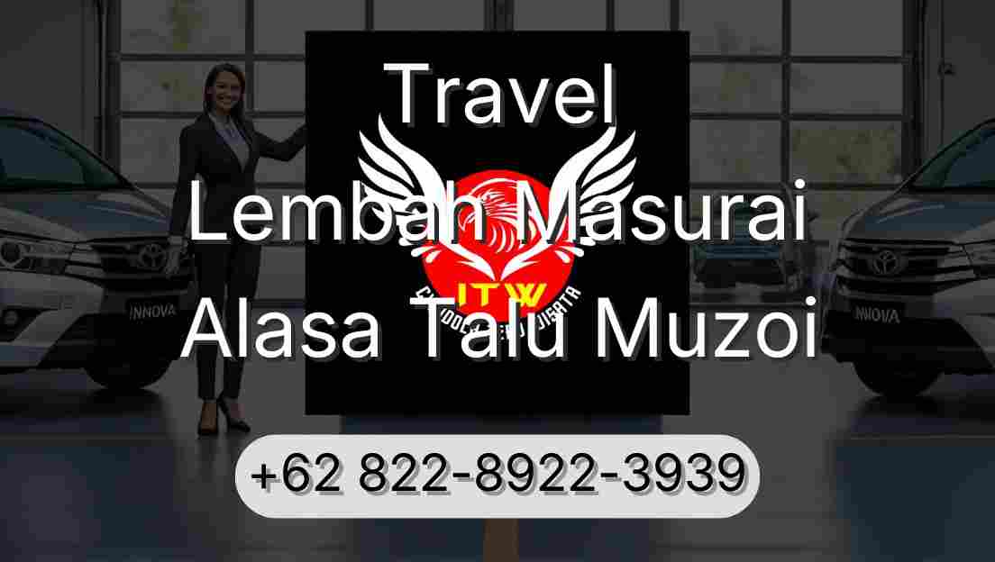 Travel Lembah Masurai Alasa Talu Muzoi