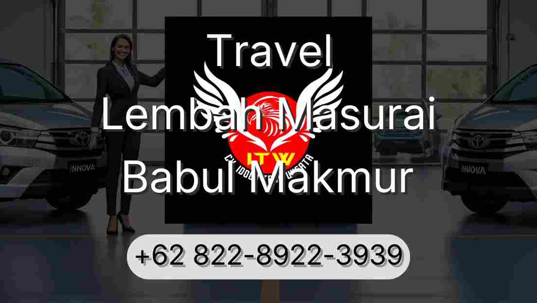 Travel Lembah Masurai Babul Makmur