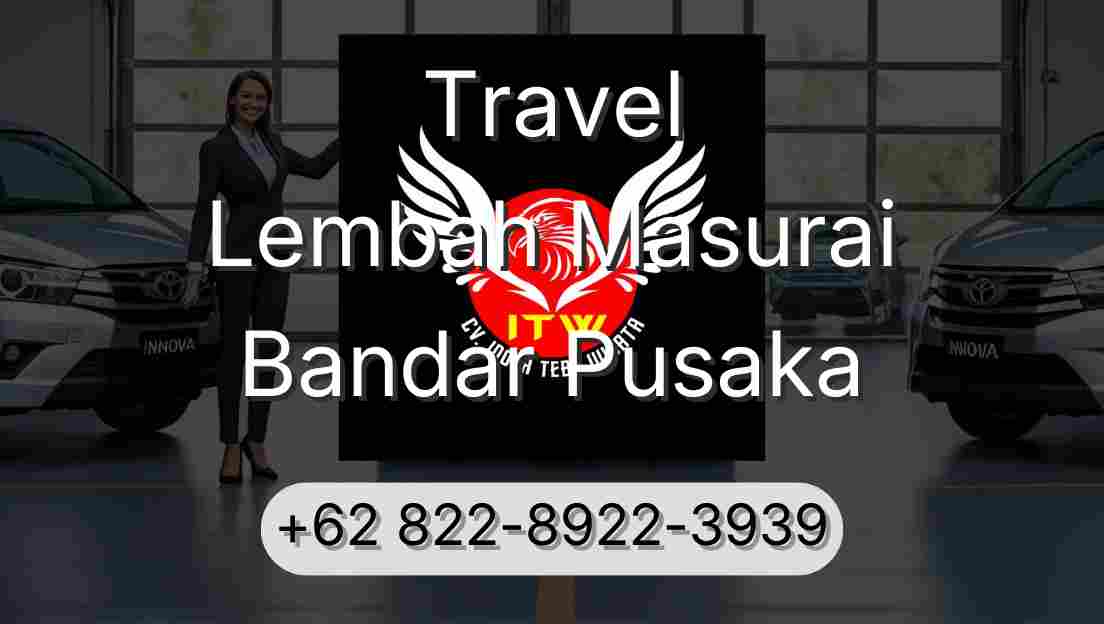 Travel Lembah Masurai Bandar Pusaka
