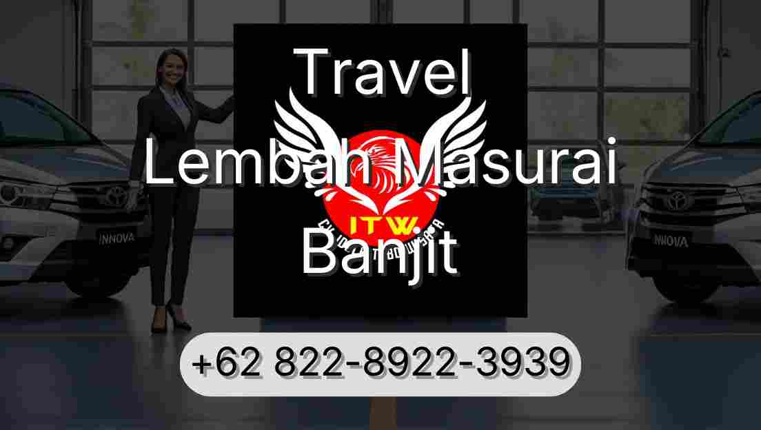 Travel Lembah Masurai Banjit