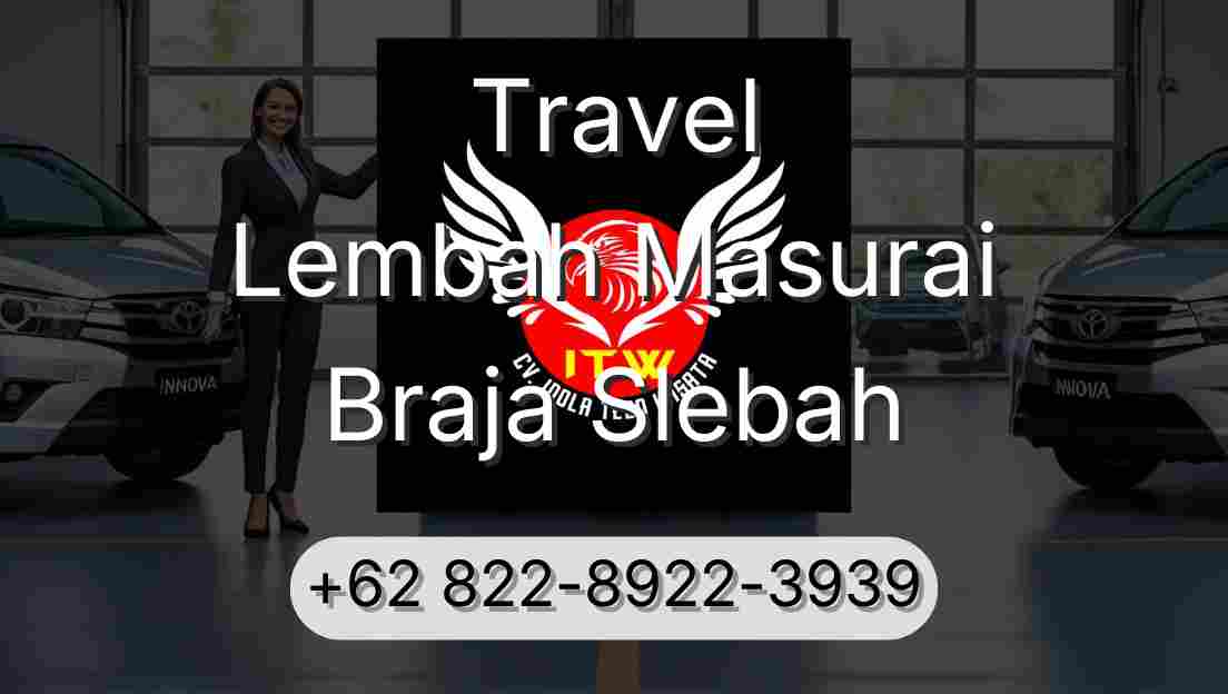 Travel Lembah Masurai Braja Slebah