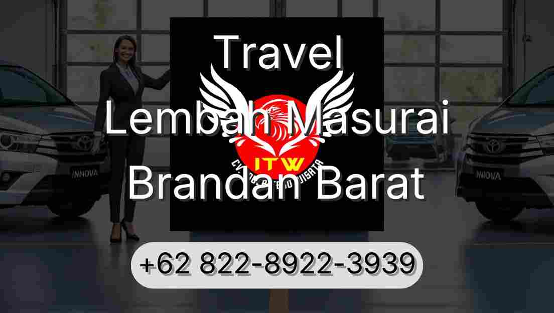 Travel Lembah Masurai Brandan Barat