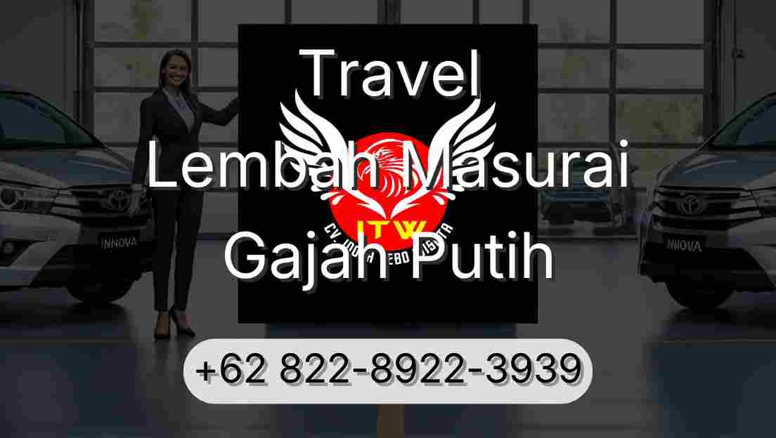 Travel Lembah Masurai Gajah Putih