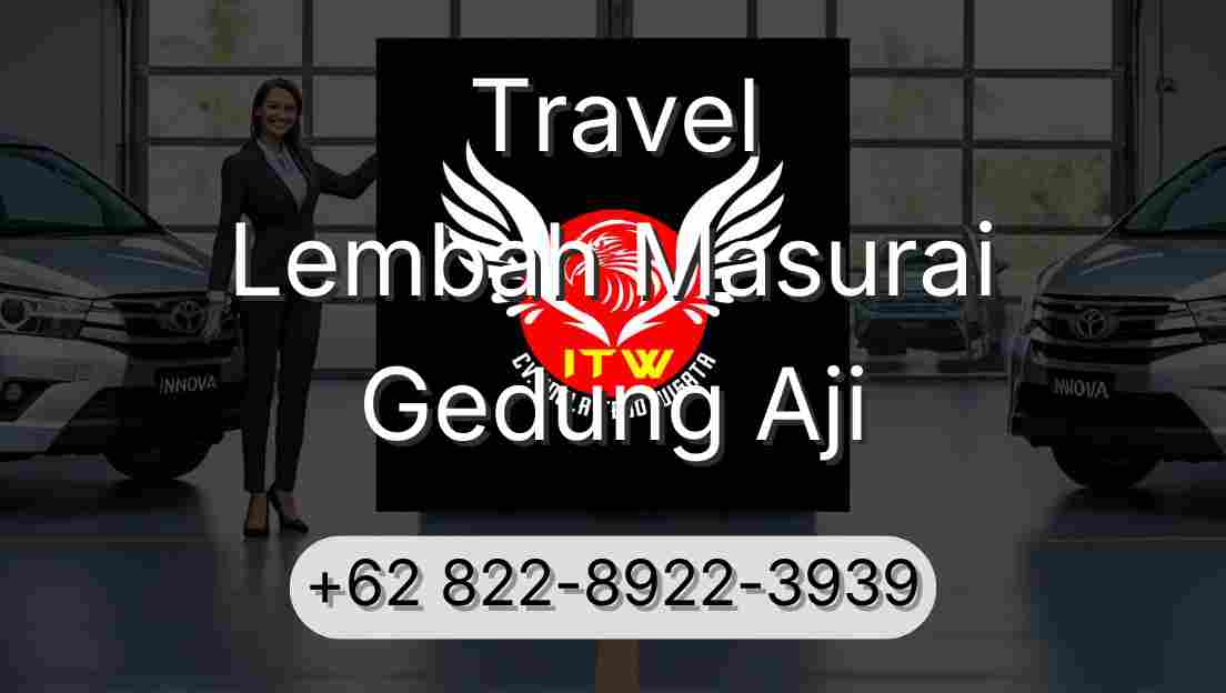 Travel Lembah Masurai Gedung Aji