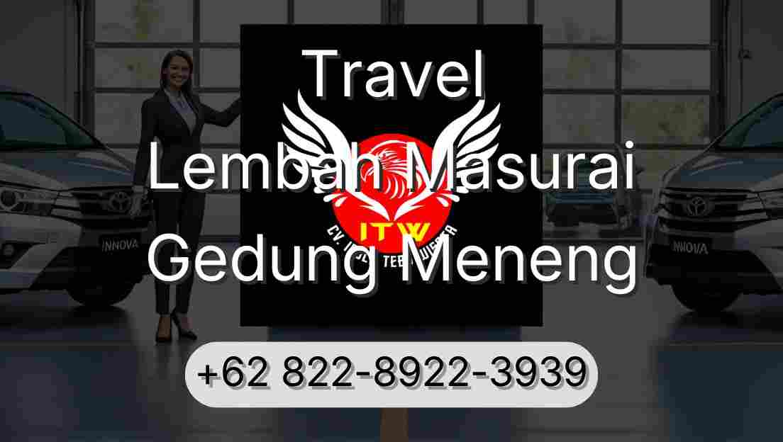 Travel Lembah Masurai Gedung Meneng