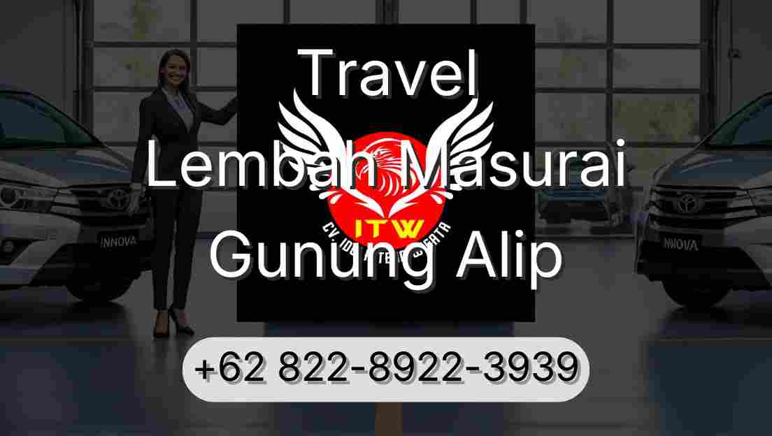 Travel Lembah Masurai Gunung Alip